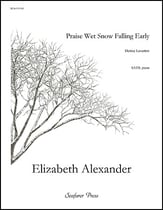 Praise Wet Snow Falling Early SATB choral sheet music cover